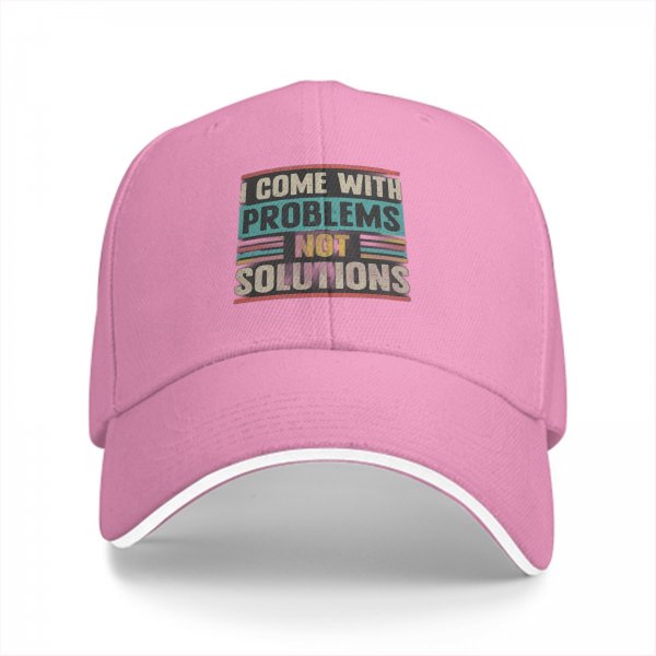 Black baseball cap with 'I Come With Problems Not Solutions' retro graphic