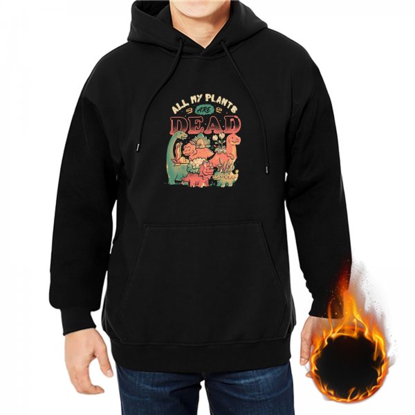 Black hoodie with 'All My Plants Are Dead' dinosaur graphic