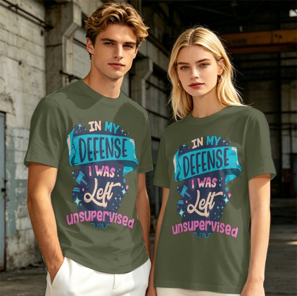 Olive t-shirt with 'In My Defense I Was Left Unsupervised' graphic