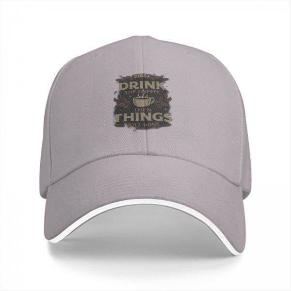 Black baseball cap with 'First Drink The Coffee Then Things Will Done' print