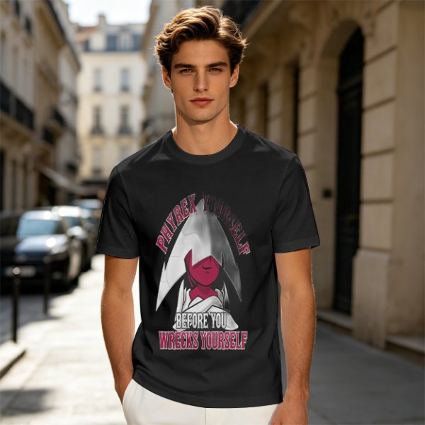 Phyrexian Figure T-Shirt With 'Phyrex Yourself Before You Wreck Yourself' Print
