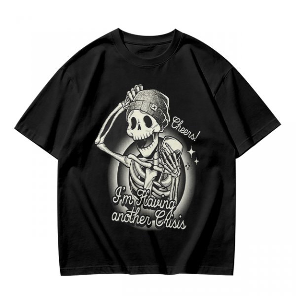 Olive t-shirt with skeleton graphic and 'Cheers! I'm Having Another Crisis' text