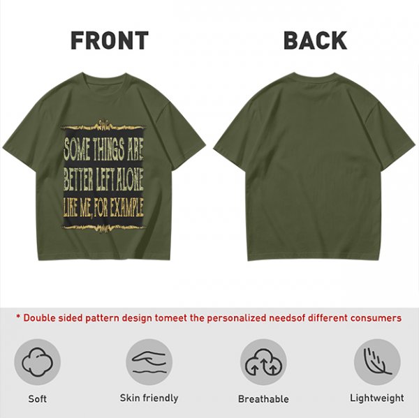 Olive t-shirt with humorous 'some things are better left alone' print