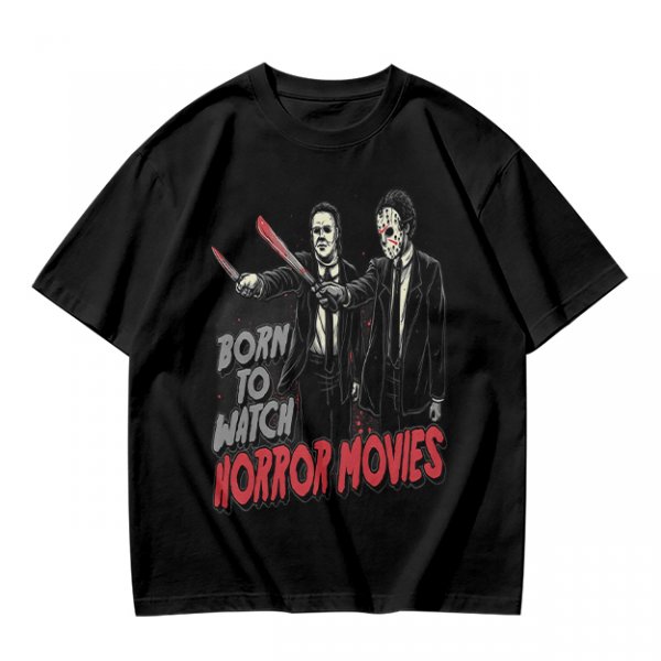 Born To Watch Horror Movies Halloween Themed Graphic T-Shirt