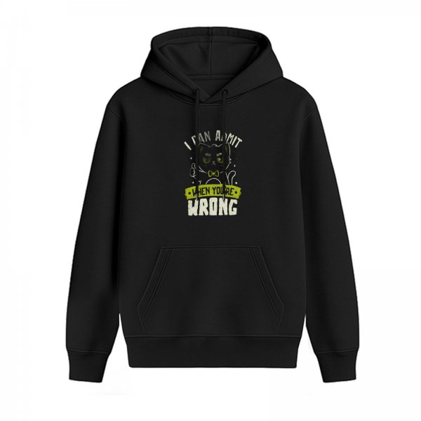 Black hoodie with funny cat graphic and 'I Can Admit When You're Wrong' text