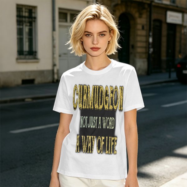 Curmudgeon Not Just A Word A Way Of Life Graphic T-Shirt