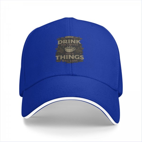 Black baseball cap with 'First Drink The Coffee Then Things Will Done' print