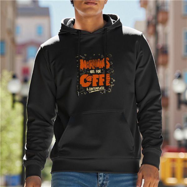 Black hoodie with 'Mornings Are For Coffee & Contemplation' graphic