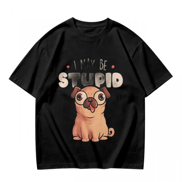 Olive T-Shirt With Funny Pug Graphic And 'I May Be Stupid' Text