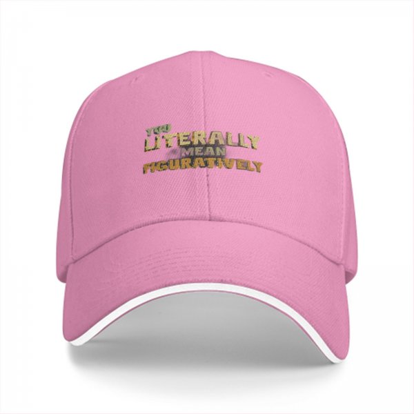 Black baseball cap with 'You Literally Mean Figuratively' text print