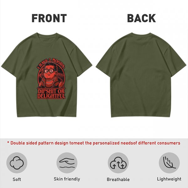 Olive Graphic T-Shirt With 'I Have 2 Moods: Dipshit Or Delightful' Print