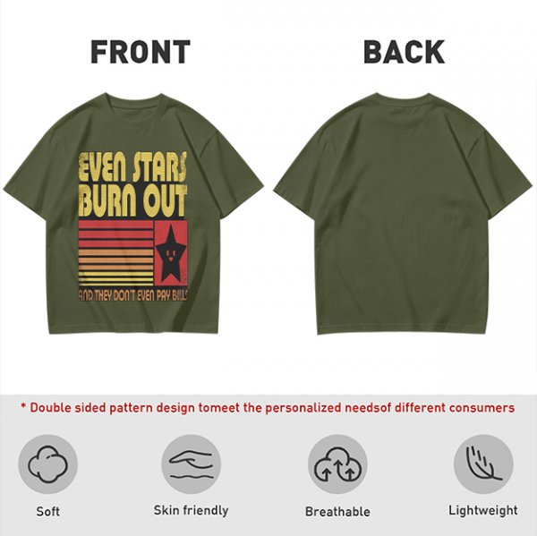Even Stars Burn Out And They Don't Even Pay Bills Graphic T-Shirt