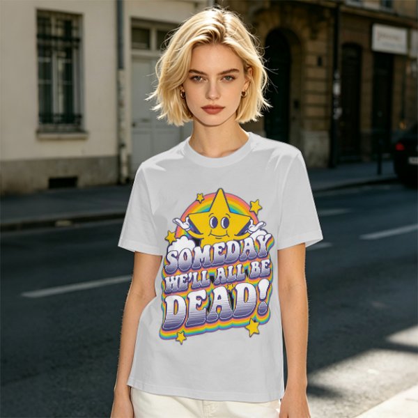 Olive graphic t-shirt with 'Someday We'll All Be Dead!' star and rainbow print