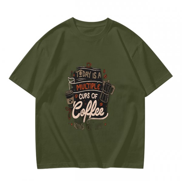 Olive green t-shirt with coffee themed 'Today is a multiple cups of Coffee' print