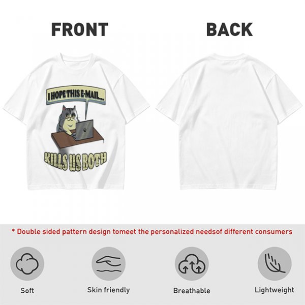 Cat Working On Laptop I Hope This Email Kills Us Both T-Shirt