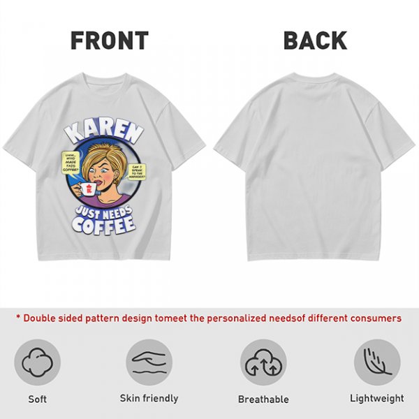 Karen Just Needs Coffee Funny Graphic T-Shirt