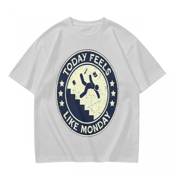 Today Feels Like Monday Stair Fall Graphic T-Shirt