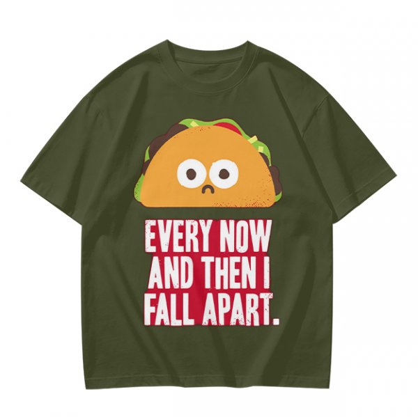 Olive T-Shirt With Sad Taco Graphic And 'Every Now And Then I Fall Apart' Text