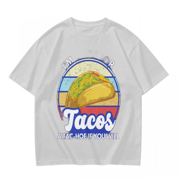 I'm Tacos A Tac-Hoe If You Will Taco Graphic T-Shirt