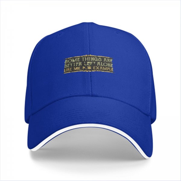 Black baseball cap with humorous 'some things are better left alone' text