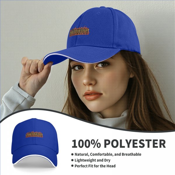 I Was Told That There Would Be A Handbasket Baseball Cap