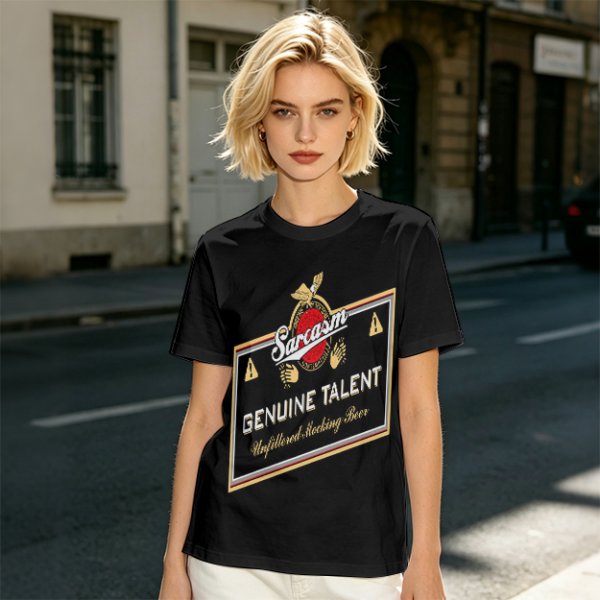 Olive green t-shirt with sarcasm genuine talent unfiltered mocking beer print