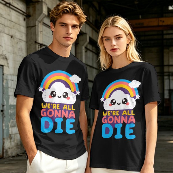 Olive T-Shirt With Cute Cloud Rainbow Graphic And 'We're All Gonna Die' Text