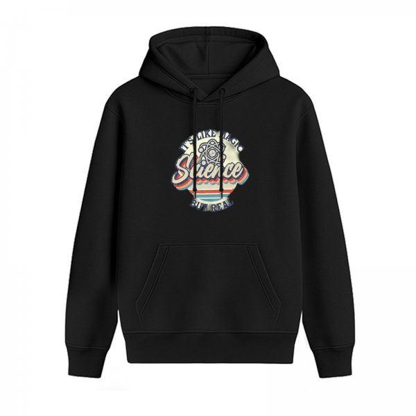 Science It's Like Magic But Real Graphic Black Hoodie