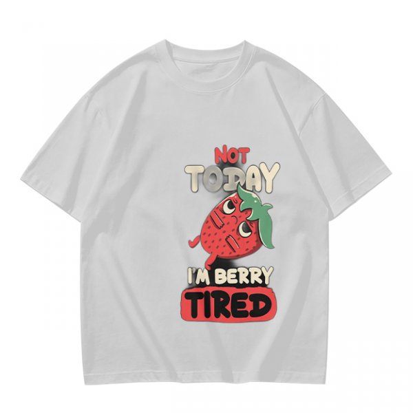 Olive T-Shirt with 'Not Today I'm Berry Tired' Strawberry Print