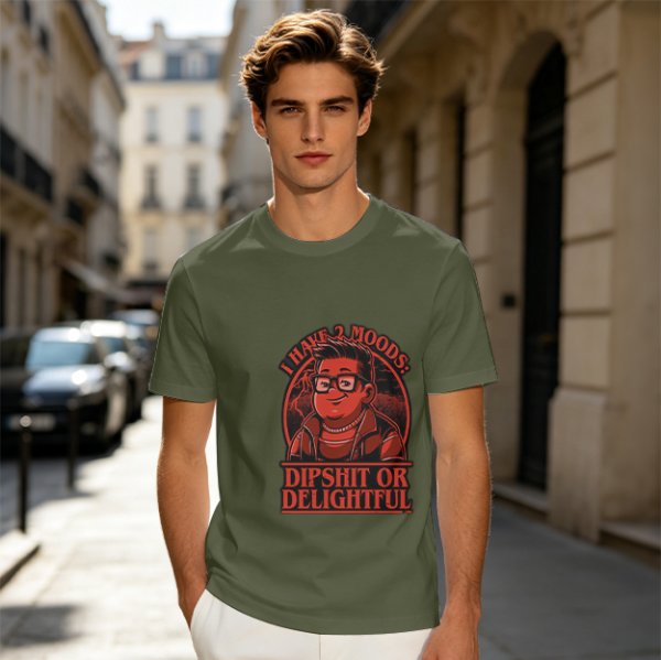 Olive Graphic T-Shirt With 'I Have 2 Moods: Dipshit Or Delightful' Print