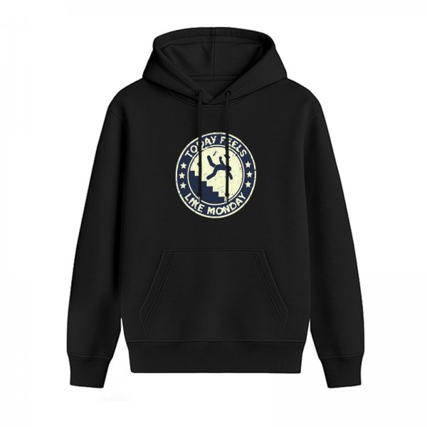 Today Feels Like Monday Funny Graphic Black Hoodie
