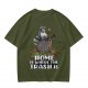 Olive t-shirt with raccoon in trash can and funny home quote