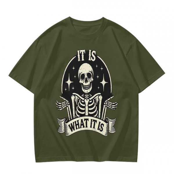 Olive t-shirt with skeleton graphic and 'It Is What It Is' text