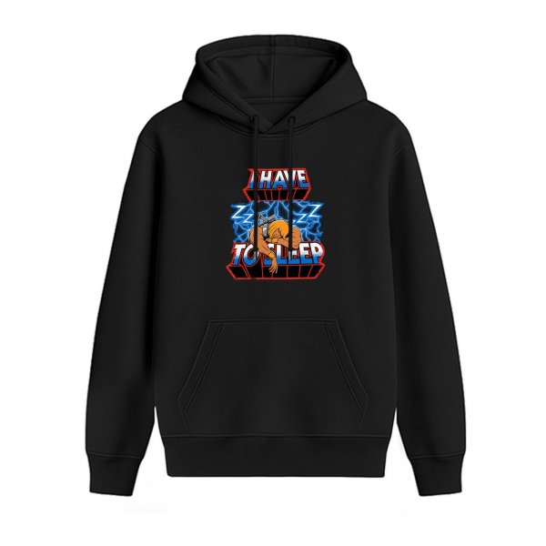 Black hoodie with 'I Have To Sleep' He-Man inspired graphic