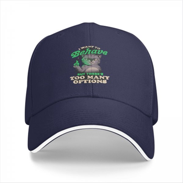 Black baseball cap with a sassy cat graphic and 'I want to behave but there's too many options' text