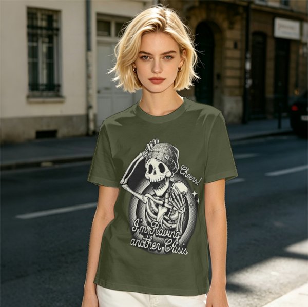 Olive t-shirt with skeleton graphic and 'Cheers! I'm Having Another Crisis' text