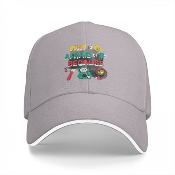 Why Is 6 Afraid Of 7? Because 7 8 9 Funny Math Cap