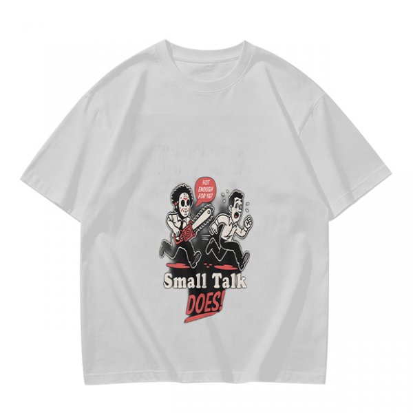 Olive graphic t-shirt with chainsaw man chasing scared person and 'Small Talk Does!' text
