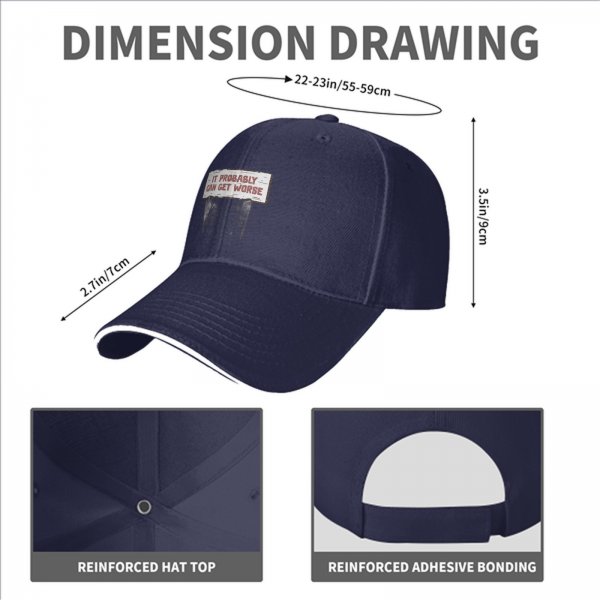 Black baseball cap with 'It Probably Can Get Worse' graphic print