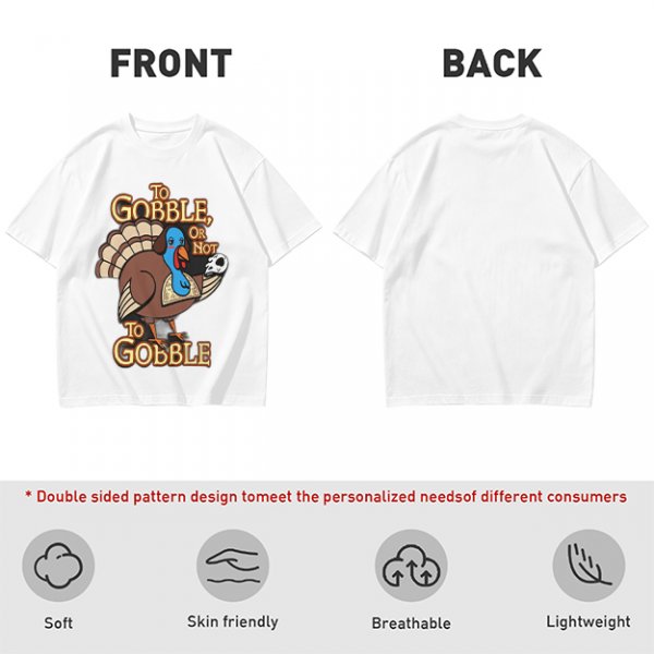 Thanksgiving turkey t-shirt with 'To Gobble Or Not To Gobble' design