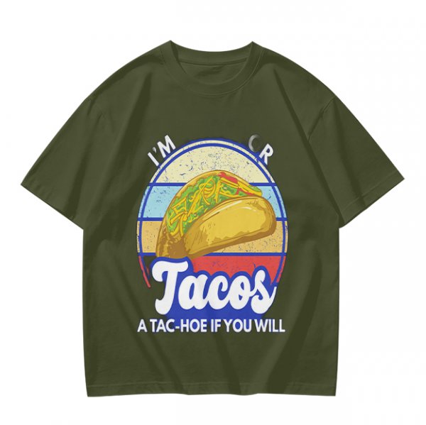 I'm Tacos A Tac-Hoe If You Will Taco Graphic T-Shirt