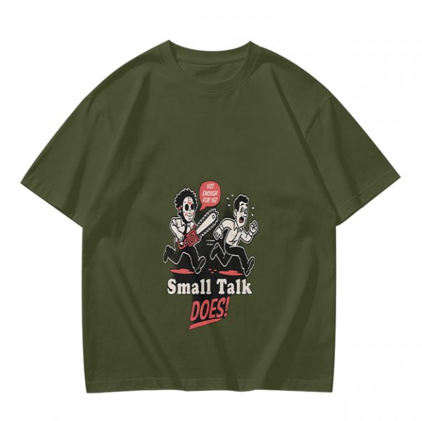 Olive graphic t-shirt with chainsaw man chasing scared person and 'Small Talk Does!' text