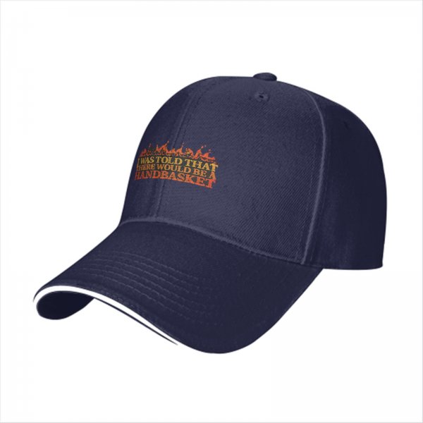 I Was Told That There Would Be A Handbasket Baseball Cap