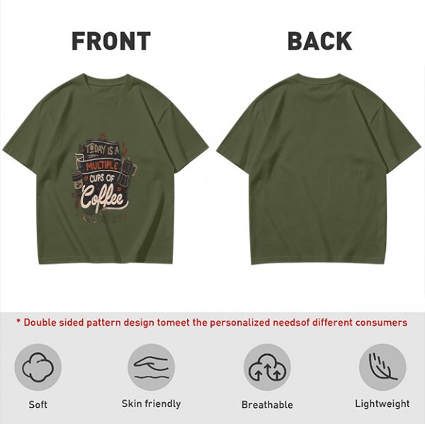 Olive green t-shirt with coffee themed 'Today is a multiple cups of Coffee' print