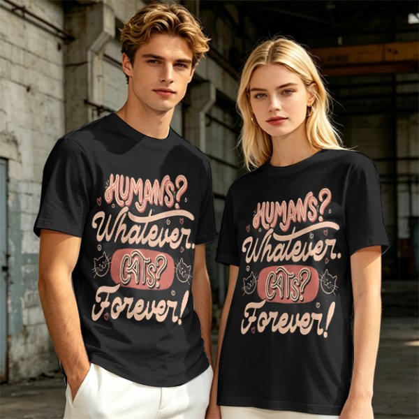 Olive green t-shirt with 'Humans? Whatever. Cats? Forever!' print