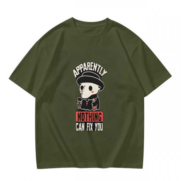 Olive T-Shirt With Cute Plague Doctor Graphic And 'Apparently Nothing Can Fix You' Text