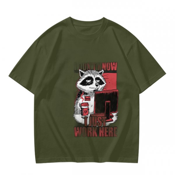 Olive graphic t-shirt with a tired raccoon office worker and 'I Just Work Here' text