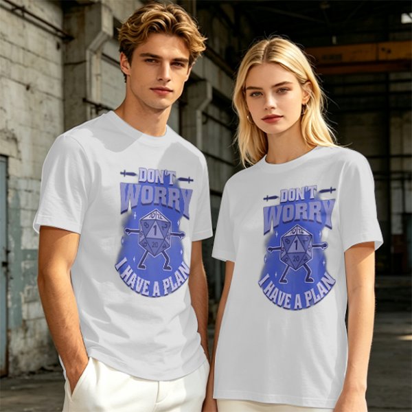 Don't Worry I Have A Plan D20 Dice Graphic T-Shirt