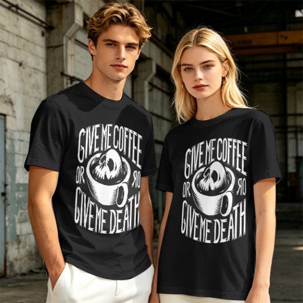 Give Me Coffee Or Death Skull Coffee Cup Graphic T-Shirt