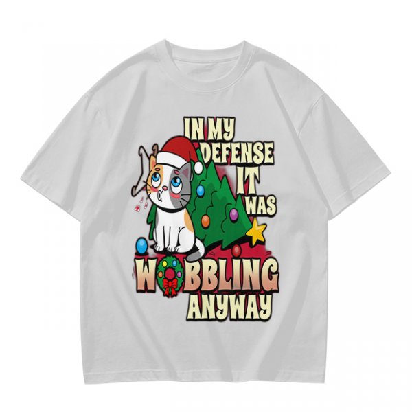In My Defense It Was Wobbling Anyway Christmas Cat T-Shirt